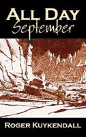 All Day September by Roger Kuykendall, Science Fiction, Fantasy