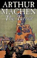 The Terror by Arthur Machen, Fiction, Fantasy, Classics, Mystery & Detective