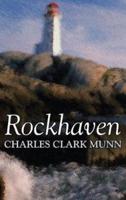 Rockhaven by Charles Clark Munn, History