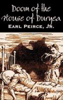 Doom of the House of Duryea by Earl Peirce Jr., Science Fiction, Fantasy