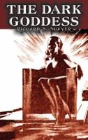 The Dark Goddess by Richard S. Shaver, Science Fiction, Adventure, Fantasy