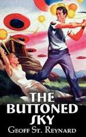 The Buttoned Sky by Geoff St. Reynard, Science Fiction, Adventure, Fantasy