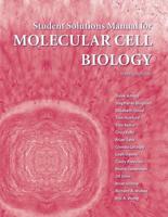 Student Solutions Manual for Molecular Cell Biology