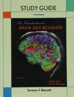 An Introduction to Brain and Behavior, Fourth Edition. Study Guide