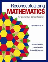 Reconceptualizing Mathematics for Elementary School Teachers