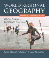 World Regional Geography Without Subregions & Launchpad 6 Month Access Card