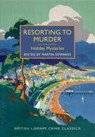 Resorting to Murder: Holiday Mysteries