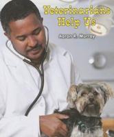 Veterinarians Help Us