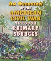 An Overview of the American Civil War Through Primary Sources