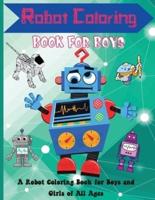 Robot Coloring Book for Boys: Cute and Simple Robots Coloring Book for Kids Ages 2-6,Wonderful gifts for Children's, Premium Quality Paper ,Beautiful Illustrations.