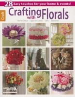 Crafting With Florals