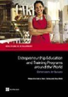 Entrepreneurship Education and Training Programs Around the World: Dimensions for Success