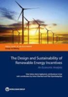 The Design and Sustainability of Renewable Energy Incentives