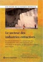 Le Secteur Des Industries Extractives: Points Essentiels A L Intention Des Economistes Et Des Specialistes Des Finances Publiques Et Des Responsables