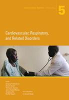 Disease Control Priorities. Volume 5 Cardiovascular, Respiratory, and Related Disorders