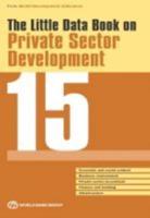 The Little Data Book on Private Sector Development 2015