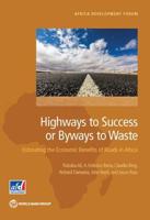 Highways to Success or Byways to Waste
