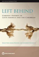 Left Behind: Chronic Poverty in Latin America and the Caribbean