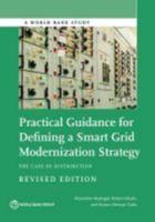 Practical Guidance for Defining a Smart Grid Modernization Strategy: The Case of Distribution (Revised Edition)