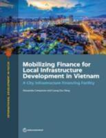 Mobilizing Finance for Local Infrastructure Development in Vietnam