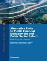 Alternative Paths to Public Financial Management and Public Sector Reform