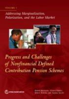 Progress and Challenges of Nonfinancial Defined Contribution Pension Schemes. Volume 1 Addressing Marginalization, Polarization, and the Labor Market