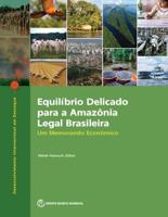 Equilíbrio Delicado Para a Amazônia Legal Brasileira