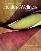Service Management in Health and Wellness Services