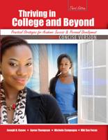 Thriving in College AND Beyond: Strategies for Academic Success and Personal Development: Concise Version