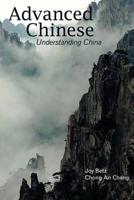 Advanced Chinese: Understanding China