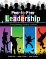 Peer-to-Peer Leadership: Transforming Student Culture