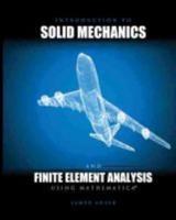 Introduction to Solid Mechanics and Finite Element Analysis Using Mathematica