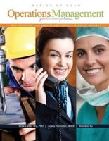 Basics of Lean Operations Management Principles With Applications from Manufacturing, Service, AND Healthcare Industries