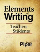 Elements of Writing: For Teachers and Students