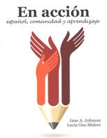 En Accion: Espanol, Comunidad Y Aprendizaje