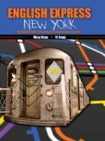 English Express New York: A Cultural Reading AND Writing Text for English Language Learners