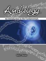 Audiology: An Introduction to the Fundamentals
