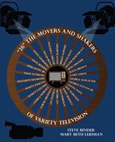 26 The Movers and Shakers of Variety Television