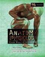 Anatomy and Physiology: Case Studies Workbook