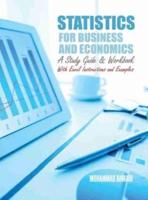 Statistics for Business and Economics: A Study Guide and Workbook With Excel Instructions and Examples