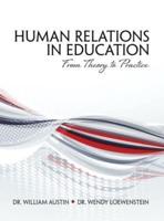 Human Relations in Education: From Theory to Practice