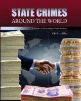 State Crimes Around the World: A Treatise in the Sociology of State Deviance