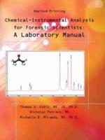 Chemical-Instrumental Analysis for Forensic Scientists: A Laboratory Manual