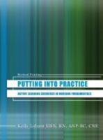 Putting Into Practice: Active Learning Exercises in Nursing Fundamentals