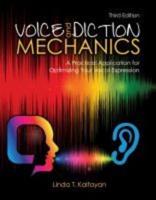 Voice and Diction Mechanics: A Practical Application for Optimizing Your Vocal Expression