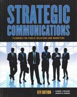 Strategic Communications: Planning for Public Relations and Marketing