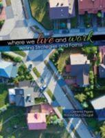 Where We Live and Work: Writing Strategies and Forms