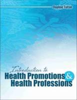 Introduction to Health Promotions and Health Professions