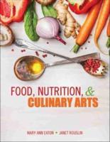 Food, Nutrition, AND Culinary Arts