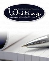 Basic Academic and Professional Writing With APA Format